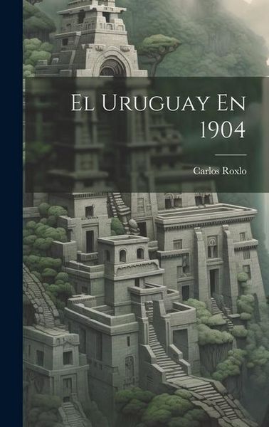 Produktbild: El Uruguay En 1904