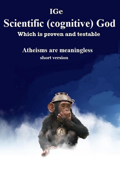 Produktbild: Scientific Cognitive God, which is proven and testable. Atheisms are meaningless (short version)