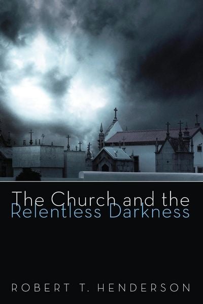 Produktbild: The Church and the Relentless Darkness