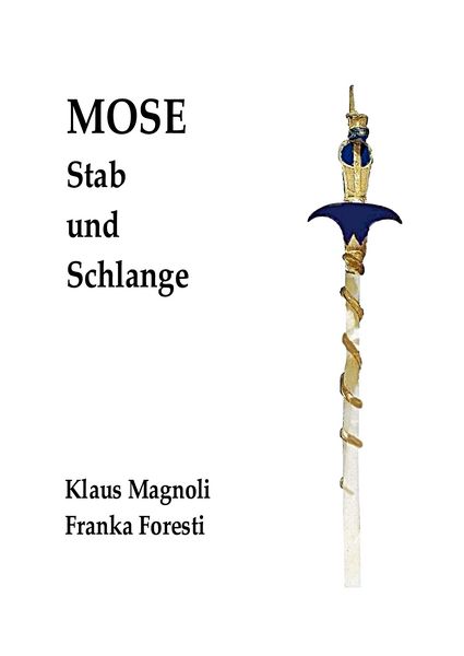 Produktbild: Mose - Stab und Schlange