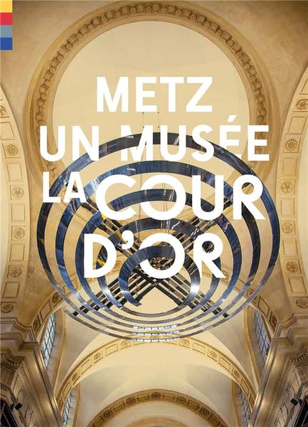 Produktbild: Metz, un mus&eacute;e, la Cour d'or