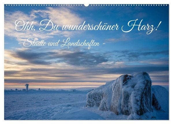 Produktbild: Ohh, Du wundersch&ouml;ner Harz! (Wandkalender 2026 DIN A2 quer), CALVENDO Monatskalender
