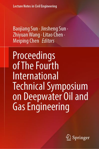 Produktbild: Proceedings of The Fourth International Technical Symposium on Deepwater Oil and Gas Engineering