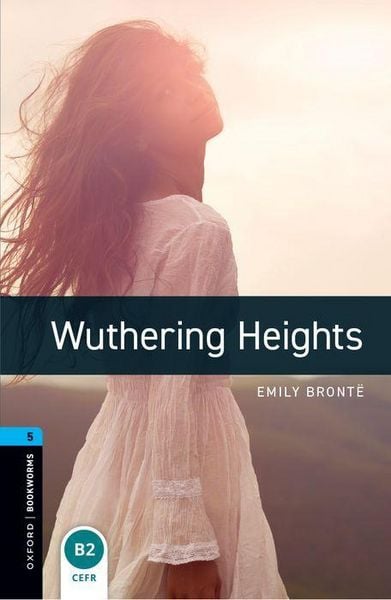 Wuthering Heights, Taschenbuch von Emily Bronte, Oxford University ELT, 978-0-19-479234-9