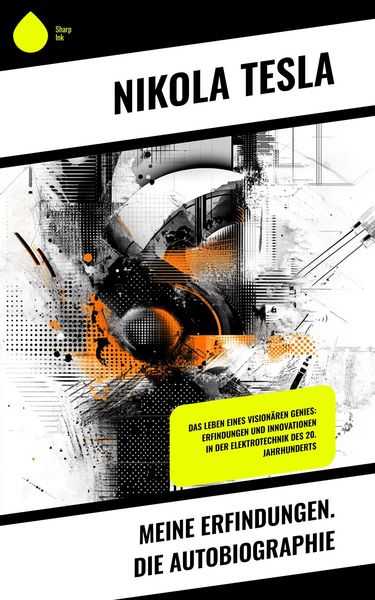Produktbild: Meine Erfindungen. Die Autobiographie