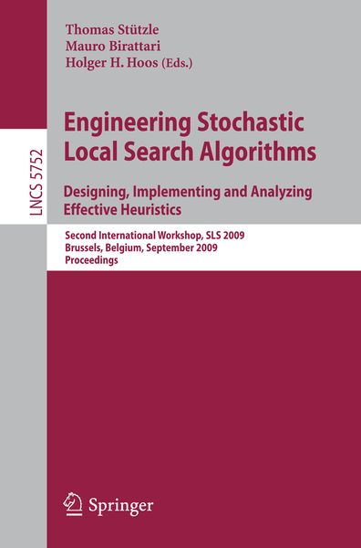 Produktbild: Engineering Stochastic Local Search Algorithms. Designing, Implementing and Analyzing Effective Heuristics