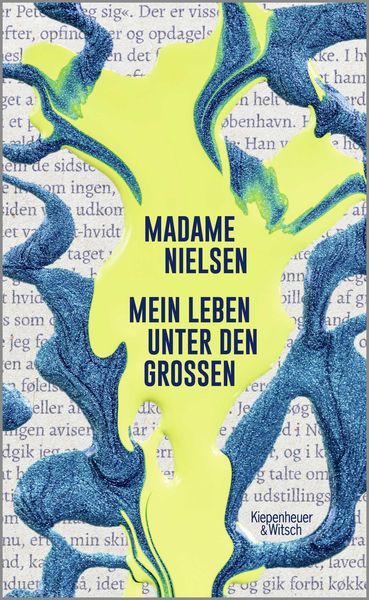Mein Leben unter den Großen, Gebundene Ausgabe von Madame Nielsen, Kiepenheuer & Witsch