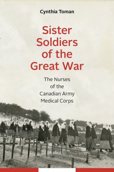 Produktbild: Toman, C: Sister Soldiers of the Great War