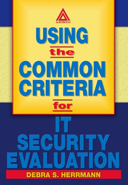 Produktbild: Using the Common Criteria for IT Security Evaluation