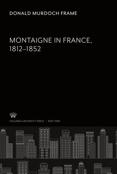 Produktbild: Montaigne in France 1812-1852
