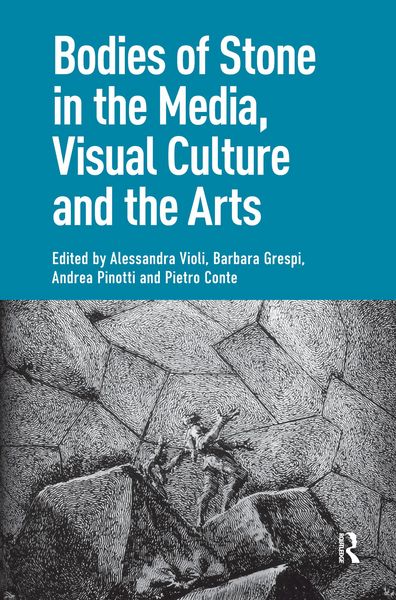 Produktbild: Bodies of Stone in the Media, Visual Culture and the Arts