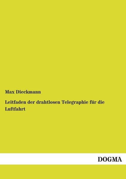 Leitfaden der drahtlosen Telegraphie für die Luftfahrt