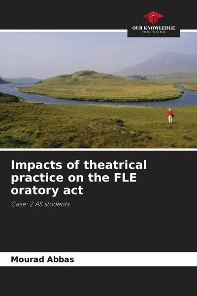 Produktbild: Impacts of theatrical practice on the FLE oratory act