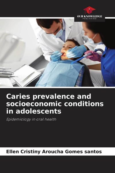 Produktbild: Caries prevalence and socioeconomic conditions in adolescents