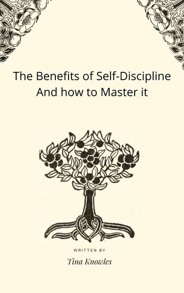 Produktbild: The Benefits of Self-Discipline And how to Master it