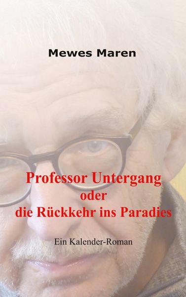 Produktbild: Professor Untergang oder die R&uuml;ckkehr ins Paradies