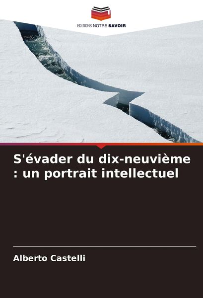 Produktbild: S'&eacute;vader du dix-neuvi&egrave;me : un portrait intellectuel