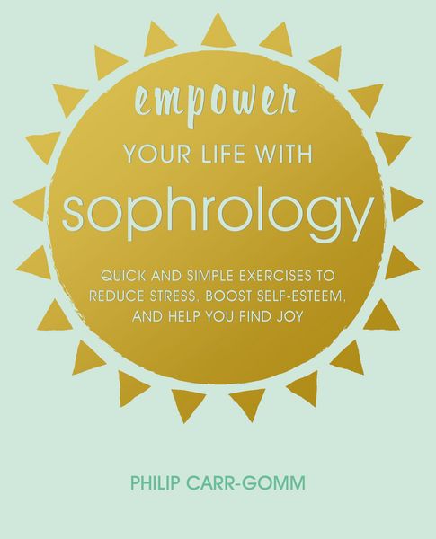 Produktbild: Empower Your Life with Sophrology