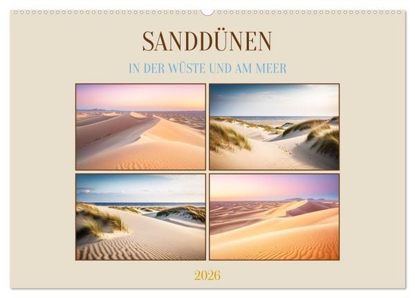 Produktbild: Sandd&uuml;nen In der W&uuml;ste und am Meer (Wandkalender 2026 DIN A2 quer), CALVENDO Monatskalender