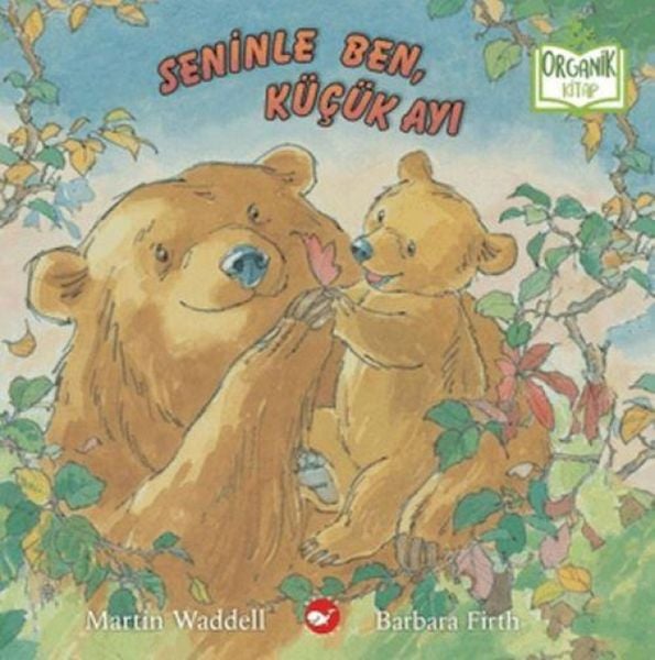 Produktbild: Seninle Ben, K&uuml;c&uuml;k Ayi Organik Kitap, Ciltli