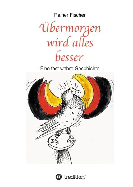 Produktbild: &Uuml;bermorgen wird alles besser