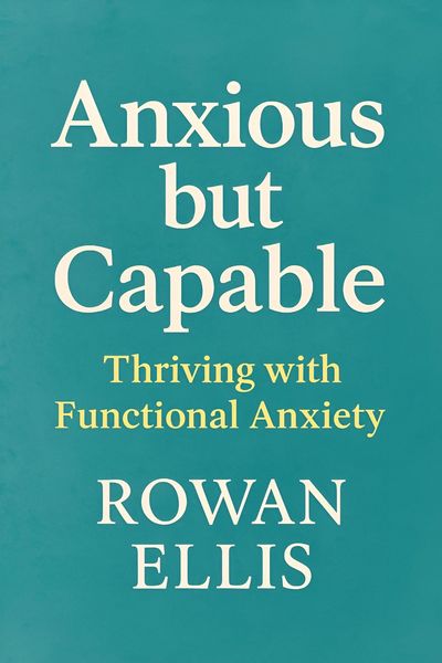 Produktbild: Anxious but Capable: Thriving with Functional Anxiety