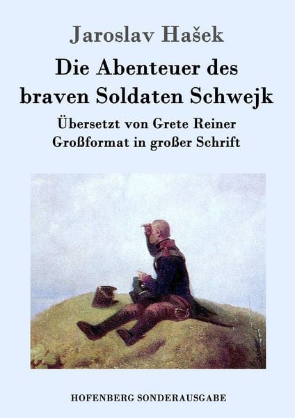Die Abenteuer des braven Soldaten Schwejk, Taschenbuch von Jaroslav Ha¿ek, Hofenberg, 9783843017268