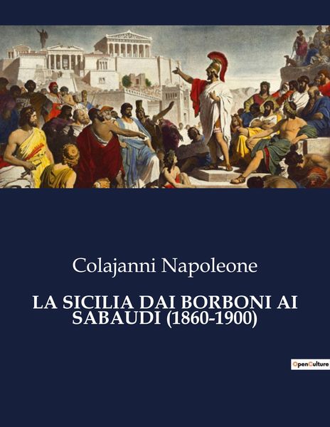 Produktbild: La Sicilia Dai Borboni Ai Sabaudi (1860-1900)