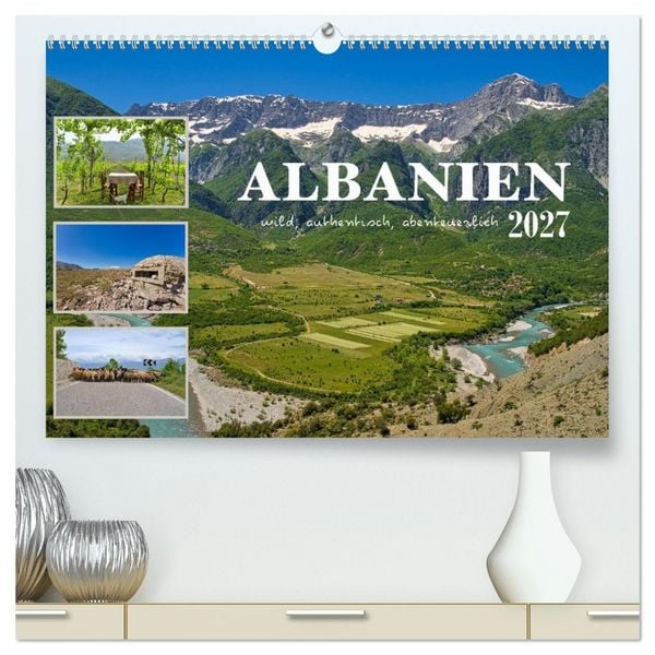 Produktbild: Albanien - wild, authentisch, abenteuerlich (hochwertiger Premium Wandkalender 2027 DIN A2 quer), Kunstdruck in Hochglanz