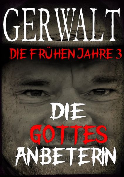 Produktbild: Gerwalt, die fr&uuml;hen Jahre 3: Die Gottesanbeterin