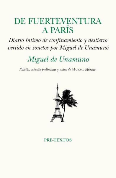 Produktbild: De Fuerteventura a Par&iacute;s : confinamiento y destierro vertido en sonetos por Miguel de Unamuno