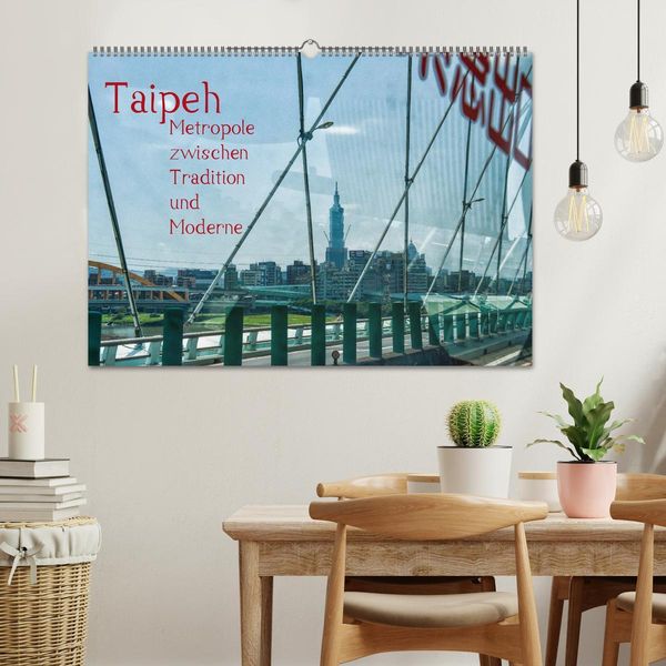 Produktbild: Taipeh, Metropole zwischen Tradition und Moderne. (Wandkalender 2026 DIN A2 quer), CALVENDO Monatskalender