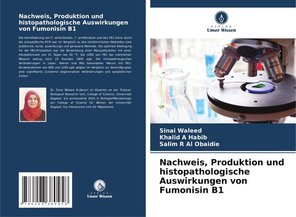 Nachweis, Produktion und histopathologische Auswirkungen von Fumonisin B1, Taschenbuch von Sinai Waleed , Khalid A. Habib , Salim R. Al Obaidie,