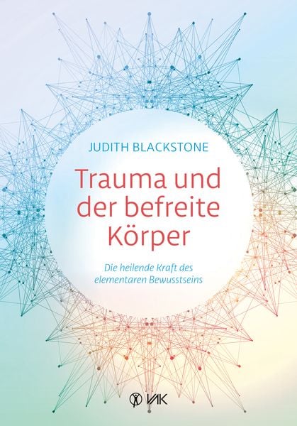 Trauma und der befreite Körper