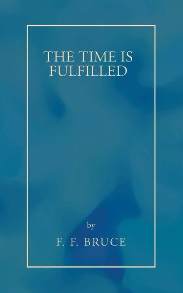 Produktbild: The Time Is Fulfilled