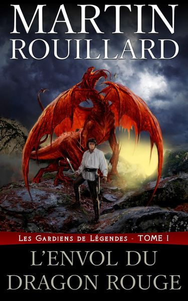 Produktbild: Les Gardiens de Legendes, Tome 1: l'Envol du Dragon Rouge