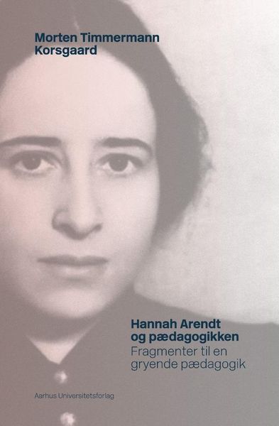 Produktbild: Hannah Arendt og p&aelig;dagogikken