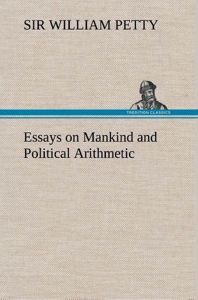 Produktbild: Essays on Mankind and Political Arithmetic