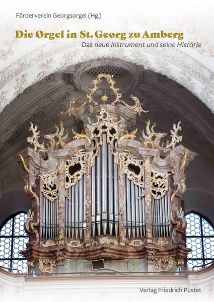 Die Orgel in St. Georg zu Amberg -
