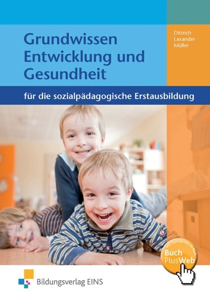 Produktbild: Grundwissen Entwicklung und Gesundheit f&uuml;r die sozialp&auml;dagogische Erstausbildung