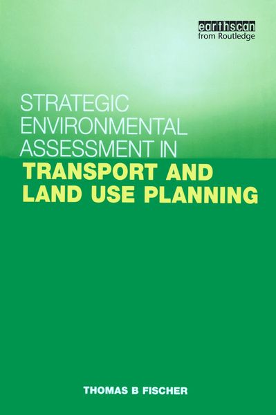 Produktbild: Strategic Environmental Assessment in Transport and Land Use Planning