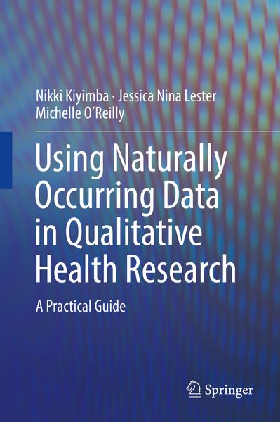 Produktbild: Using Naturally Occurring Data in Qualitative Health Research