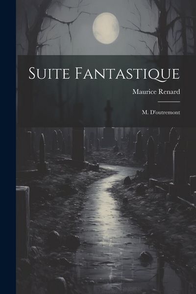 Produktbild: Suite Fantastique: M. D'outremont