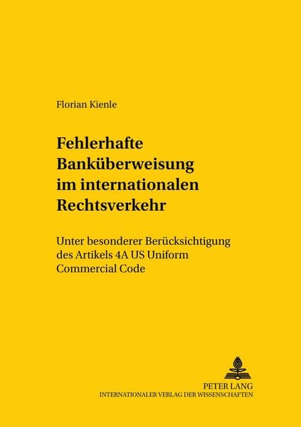 Produktbild: Die fehlerhafte Bank&uuml;berweisung im internationalen Rechtsverkehr
