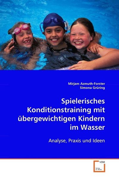 Azmuth-Forster Mirjam: Spielerisches Konditionstraining mit, Taschenbuch von Mirjam Azmuth-Forster, VDM, 9783639093384