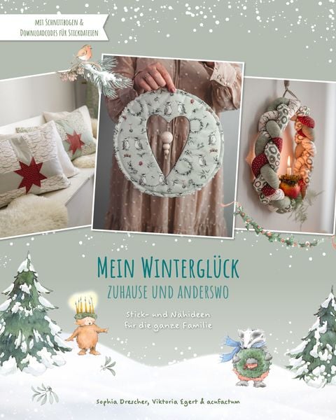 Mein Winterglück Zuhause und anderswo, Gebundene Ausgabe von Sophia Drescher , Michèle Brunnmeier, Acufactum, 9783940193582