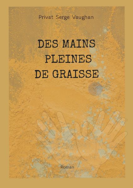 Produktbild: Des mains pleines de graisse
