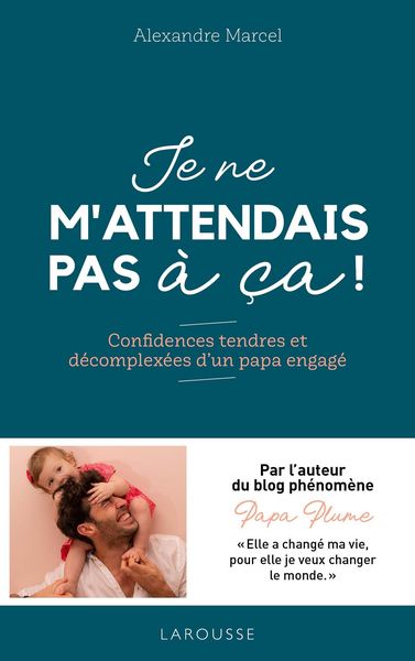 Produktbild: Je ne m'attendais pas &agrave; &ccedil;a !