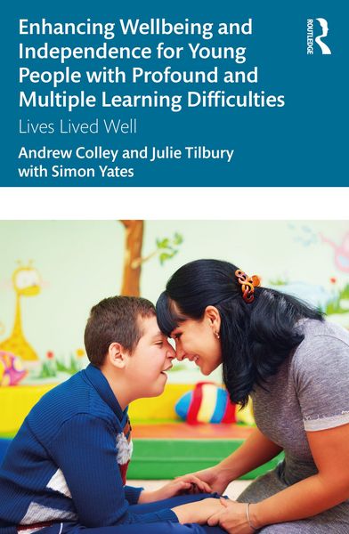 Produktbild: Enhancing Wellbeing and Independence for Young People with Profound and Multiple Learning Difficulties
