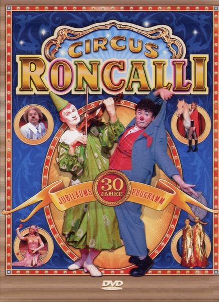 Produktbild: Circus Roncalli - 30 Jahre Jubil&auml;ums Programm